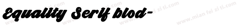 Equality Serif blod字体转换